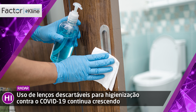 Uso de lenços descartáveis para higienização contra o COVID-19 continua crescendo