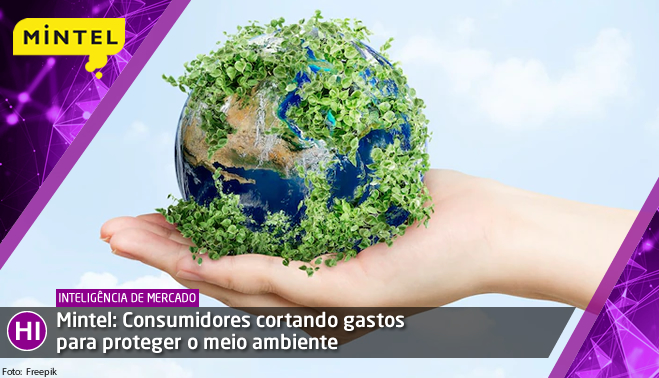 Mintel: Consumidores cortando gastos para proteger o meio ambiente