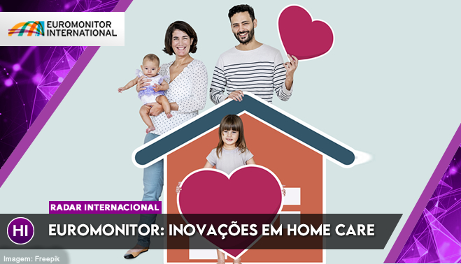 Euromonitor: inovações em home care