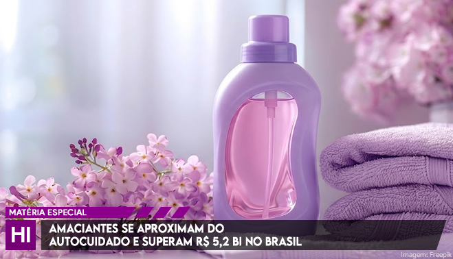 Amaciantes se aproximam do autocuidado e superam R$ 5,2 bi no Brasil